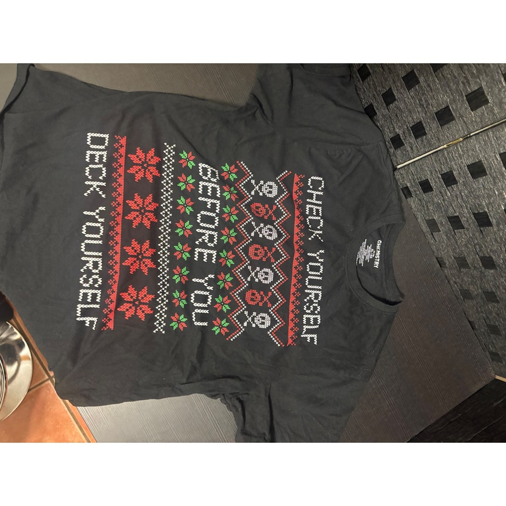 Check yourself before you deck yourself holiday Tshirt S/XL